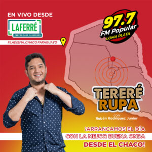 La poderosa Popular FM se trasladará hasta el imponente Chaco paraguayo