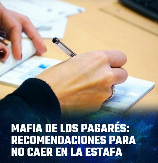 Mafia de los pagarés: Recomendaciones para no caer en la estafa